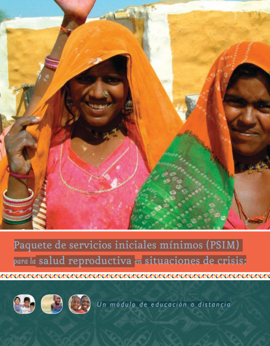 Este módulo se centra en el Paquete de Servicios Iniciales Mínimos (PSIM), una estrategia crítica para asegurar la salud reproductiva en situaciones de crisis, como conflictos armados o desastres naturales