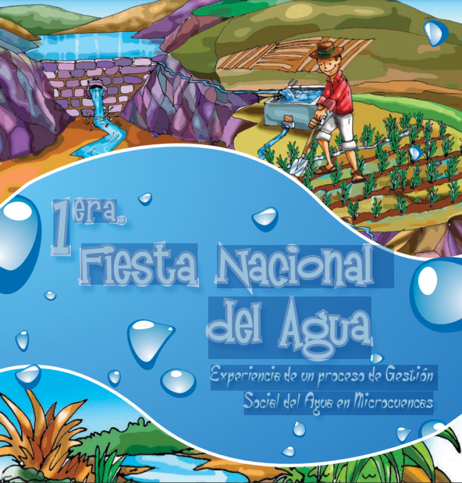 Este informe detalla la primera edición de la Fiesta Nacional del Agua, un evento diseñado para promover y compartir experiencias de gestión social del agua en microcuencas